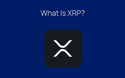 XRP Explained: The Ultimate Cross Border Cryptocurrency